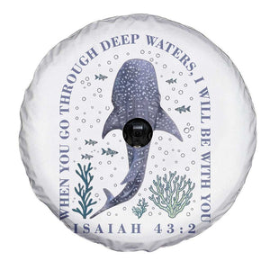Inspirational Christian Bible Verse Isaiah 43:2 Whale Shark Spare Tire Cover When You Go Through Deep Waters I Will Be With You TS02 Print Your Wear