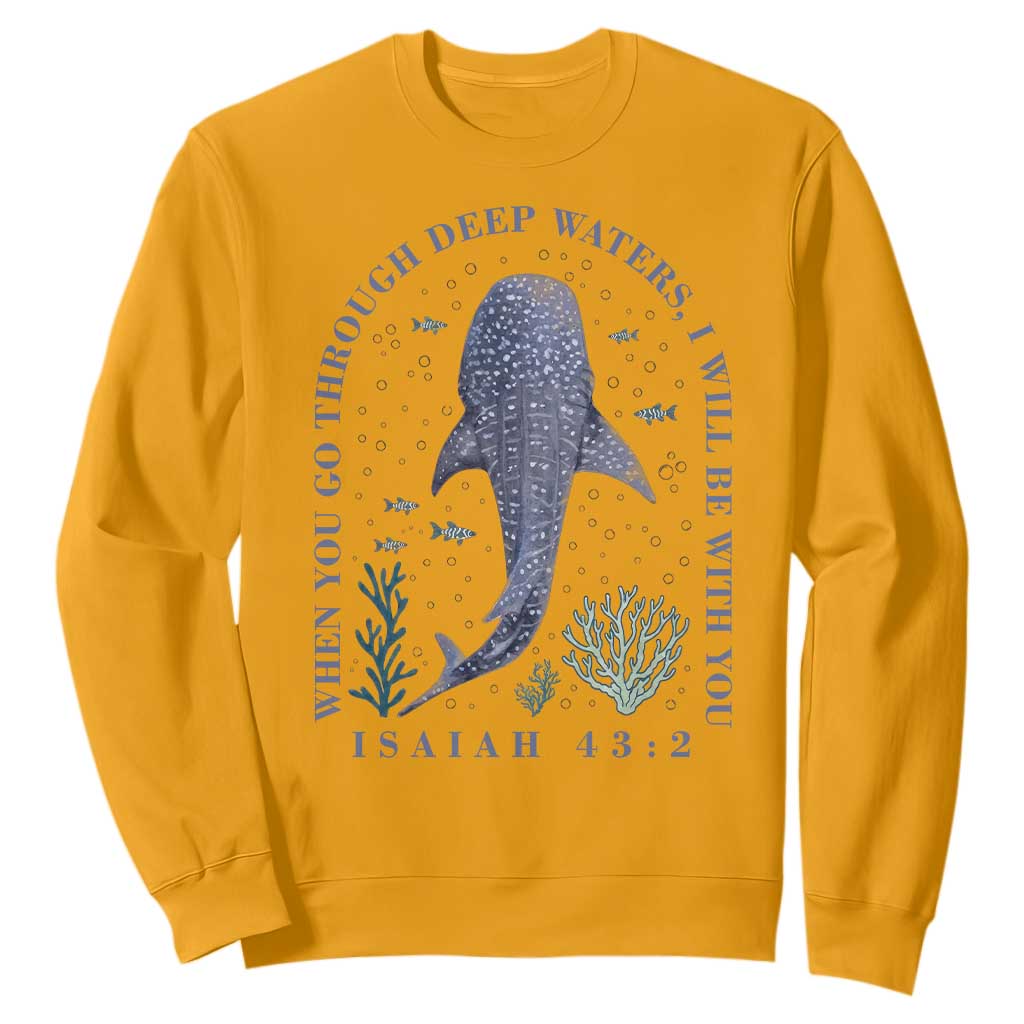 Inspirational Christian Bible Verse Isaiah 43:2 Whale Shark Sweatshirt When You Go Through Deep Waters I Will Be With You TS02 Gold Print Your Wear