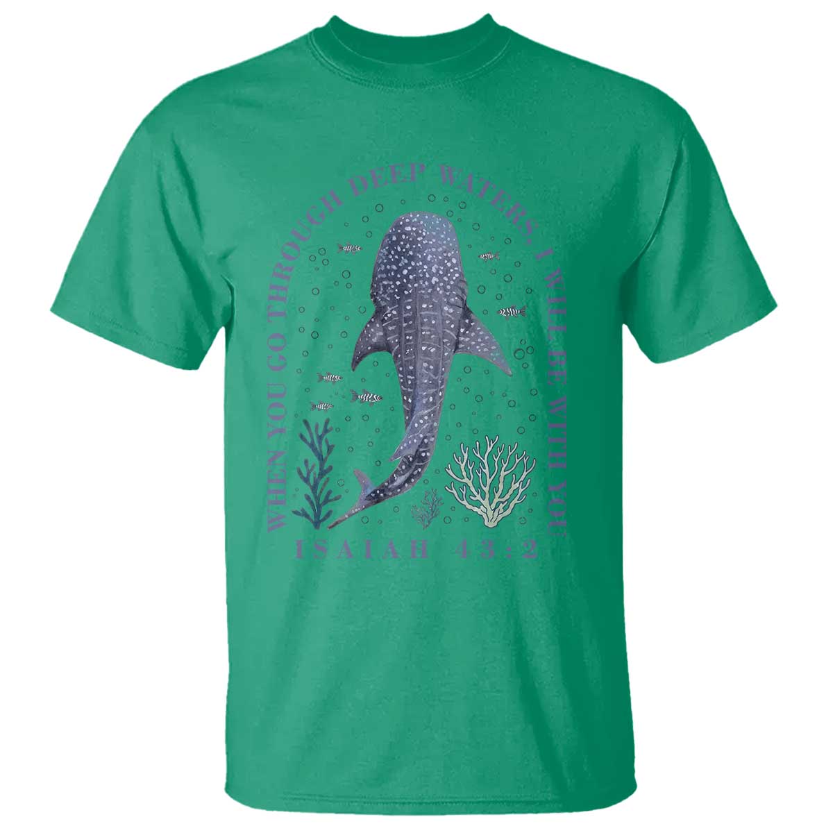 Inspirational Christian Bible Verse Isaiah 43:2 Whale Shark T Shirt When You Go Through Deep Waters I Will Be With You TS02 Irish Green Print Your Wear
