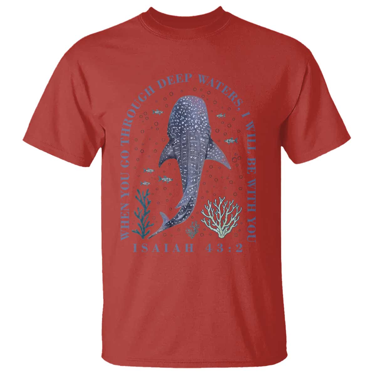 Inspirational Christian Bible Verse Isaiah 43:2 Whale Shark T Shirt When You Go Through Deep Waters I Will Be With You TS02 Red Print Your Wear