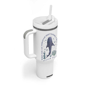 Inspirational Christian Bible Verse Isaiah 43:2 Whale Shark Tumbler With Handle When You Go Through Deep Waters I Will Be With You TS02 Print Your Wear