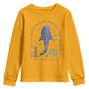 Inspirational Christian Bible Verse Isaiah 43:2 Whale Shark Youth Sweatshirt When You Go Through Deep Waters I Will Be With You TS02 Gold Print Your Wear