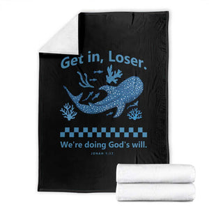 Funny Whale Shark Christian Bible Jonah 1:17 Throw Blanket Get In Loser We're Doing God's Will TS02 Black Print Your Wear