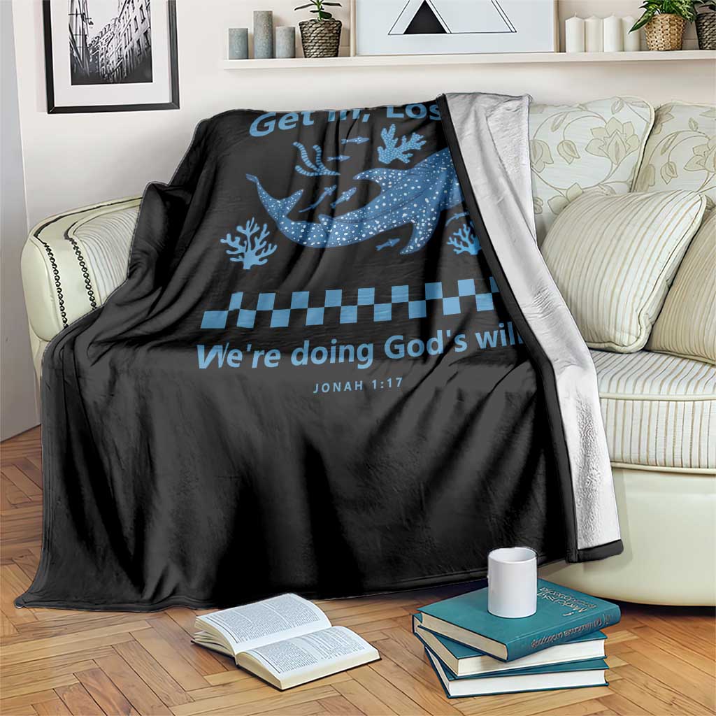 Funny Whale Shark Christian Bible Jonah 1:17 Throw Blanket Get In Loser We're Doing God's Will TS02 Print Your Wear