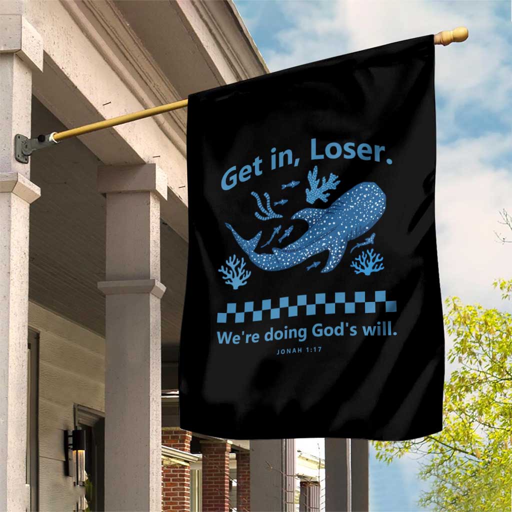 Funny Whale Shark Christian Bible Jonah 1:17 Garden Flag Get In Loser We're Doing God's Will TS02 Print Your Wear