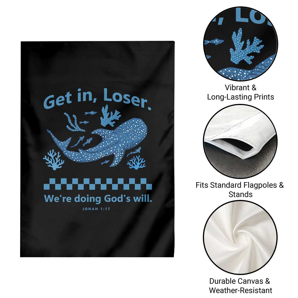 Funny Whale Shark Christian Bible Jonah 1:17 Garden Flag Get In Loser We're Doing God's Will TS02 Print Your Wear
