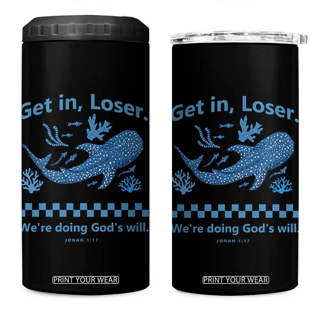 Funny Whale Shark Christian Bible Jonah 1:17 4 in 1 Can Cooler Tumbler Get In Loser We're Doing God's Will TS02 One Size: 16 oz Black Print Your Wear