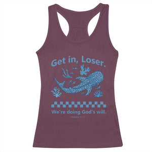 Funny Whale Shark Christian Bible Jonah 1:17 Racerback Tank Top Get In Loser We're Doing God's Will TS02 Maroon Print Your Wear
