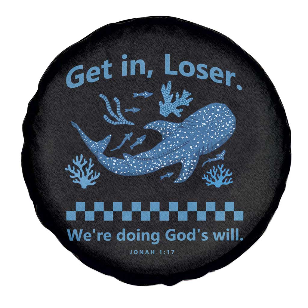Funny Whale Shark Christian Bible Jonah 1:17 Spare Tire Cover Get In Loser We're Doing God's Will TS02 Print Your Wear