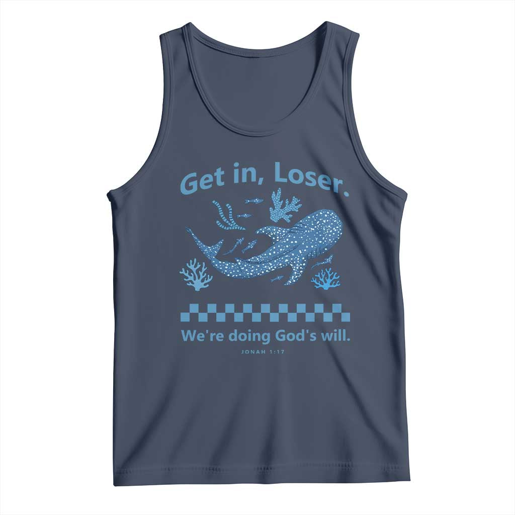 Funny Whale Shark Christian Bible Jonah 1:17 Tank Top Get In Loser We're Doing God's Will TS02 Navy Print Your Wear