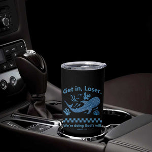 Funny Whale Shark Christian Bible Jonah 1:17 Tumbler Cup Get In Loser We're Doing God's Will TS02 Print Your Wear