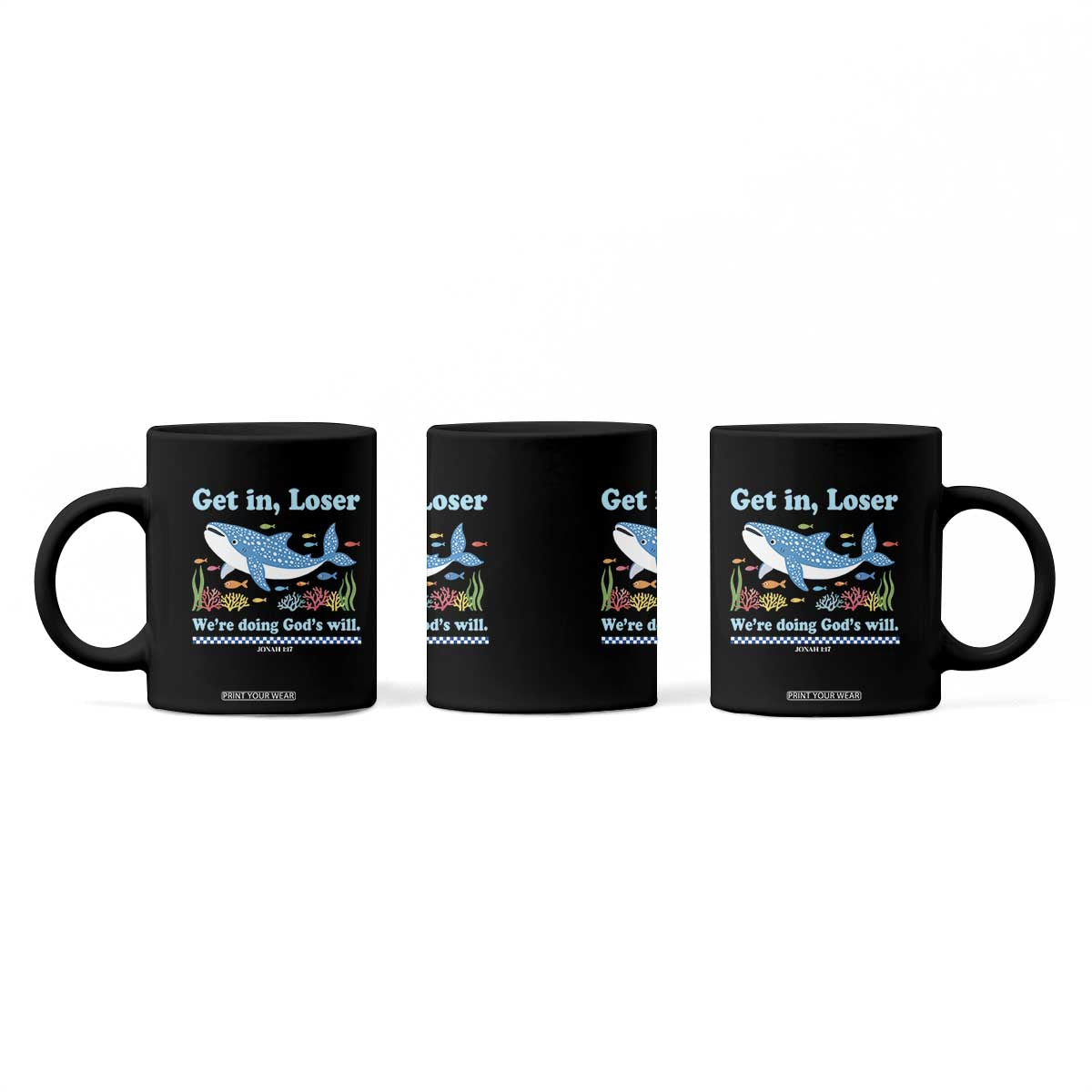 Colorful Whale Shark Christian Bible Jonah 1:17 Coffee Mug Funny Get In Loser We're Doing God's Will TS02 Print Your Wear