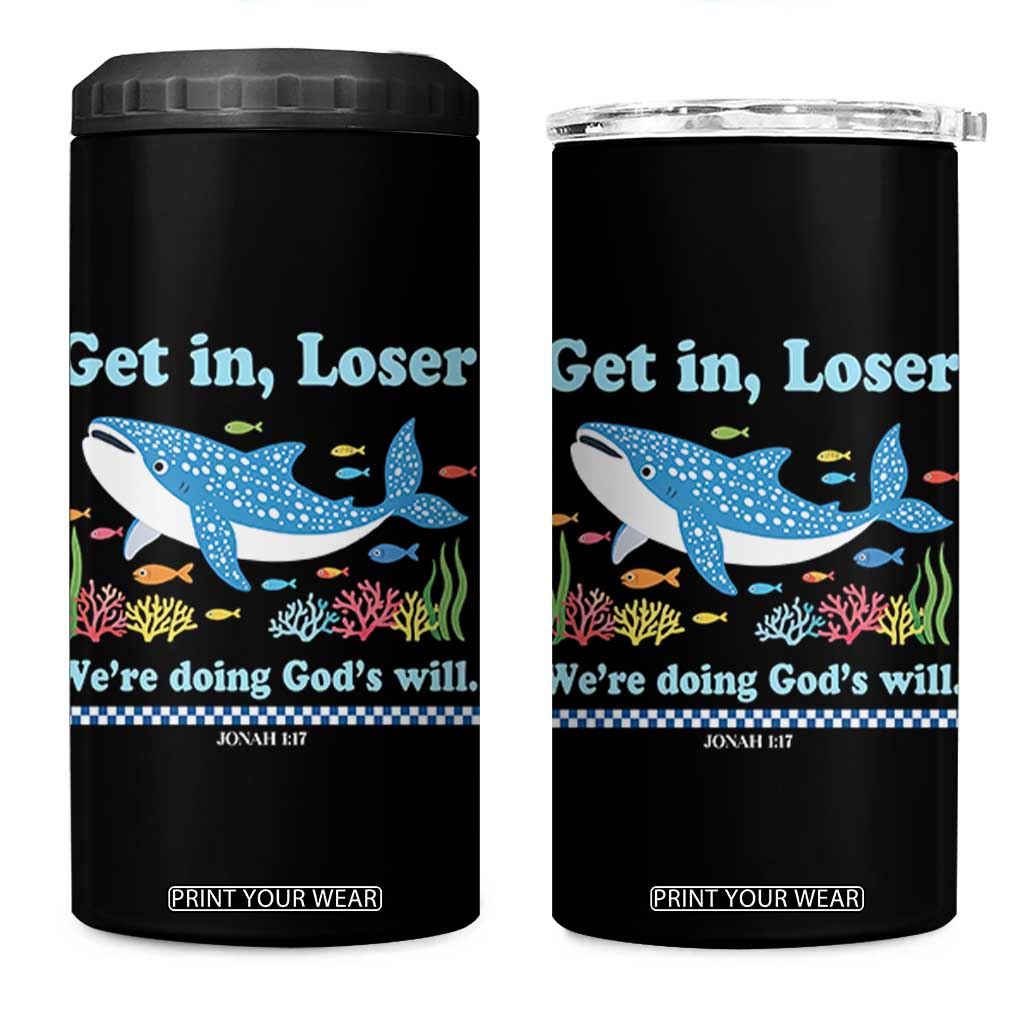Colorful Whale Shark Christian Bible Jonah 1:17 4 in 1 Can Cooler Tumbler Funny Get In Loser We're Doing God's Will TS02 One Size: 16 oz Black Print Your Wear