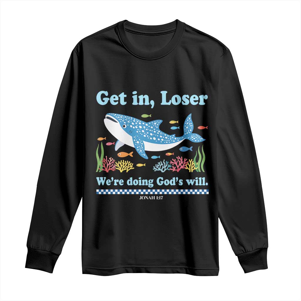 Colorful Whale Shark Christian Bible Jonah 1:17 Long Sleeve Shirt Funny Get In Loser We're Doing God's Will TS02 Black Print Your Wear