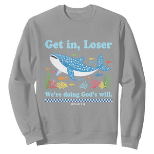 Colorful Whale Shark Christian Bible Jonah 1:17 Sweatshirt Funny Get In Loser We're Doing God's Will TS02 Sport Gray Print Your Wear