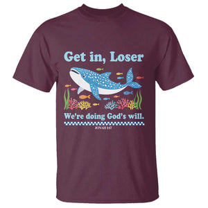 Colorful Whale Shark Christian Bible Jonah 1:17 T Shirt Funny Get In Loser We're Doing God's Will TS02 Maroon Print Your Wear