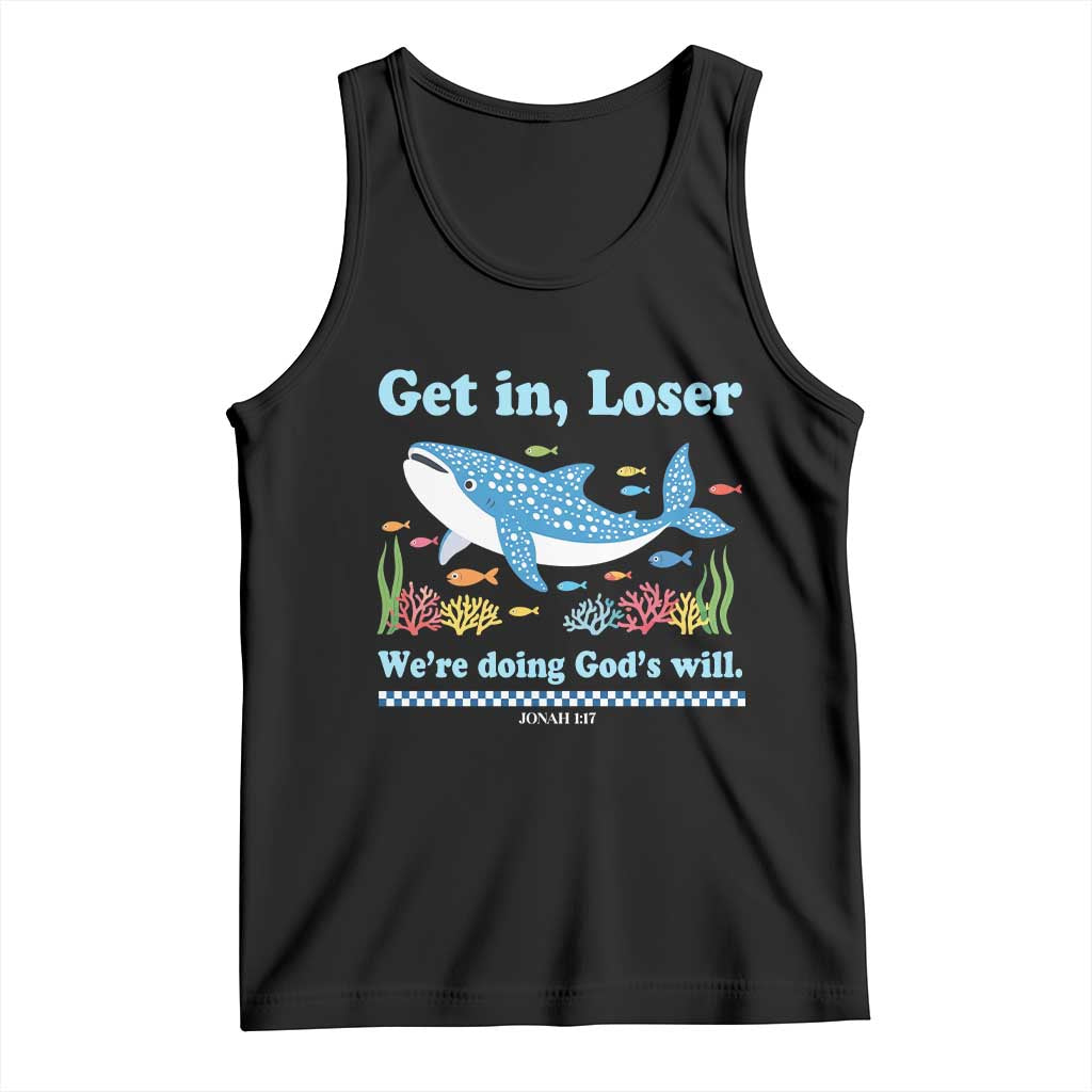 Colorful Whale Shark Christian Bible Jonah 1:17 Tank Top Funny Get In Loser We're Doing God's Will TS02 Black Print Your Wear