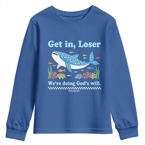 Colorful Whale Shark Christian Bible Jonah 1:17 Youth Sweatshirt Funny Get In Loser We're Doing God's Will TS02 Royal Blue Print Your Wear