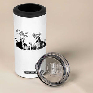 Funny George Washington and Jesus Conversation 4 in 1 Can Cooler Tumbler Dude I Know Founding Values and Faith Political Commentary TS02 Print Your Wear