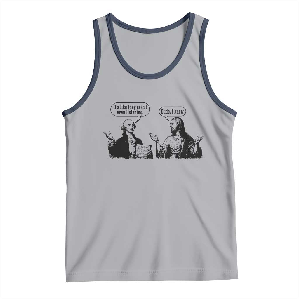 Funny George Washington and Jesus Conversation Tank Top Dude I Know Founding Values and Faith Political Commentary TS02 Athletic Heather Navy Print Your Wear