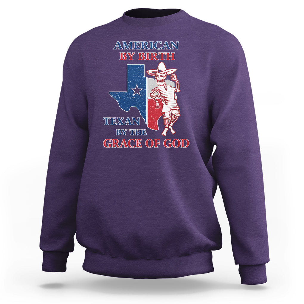 Texas Skeleton Sweatshirt American By Birth Texan By The Grace Of God Texas Flag TS02 Purple Printyourwear