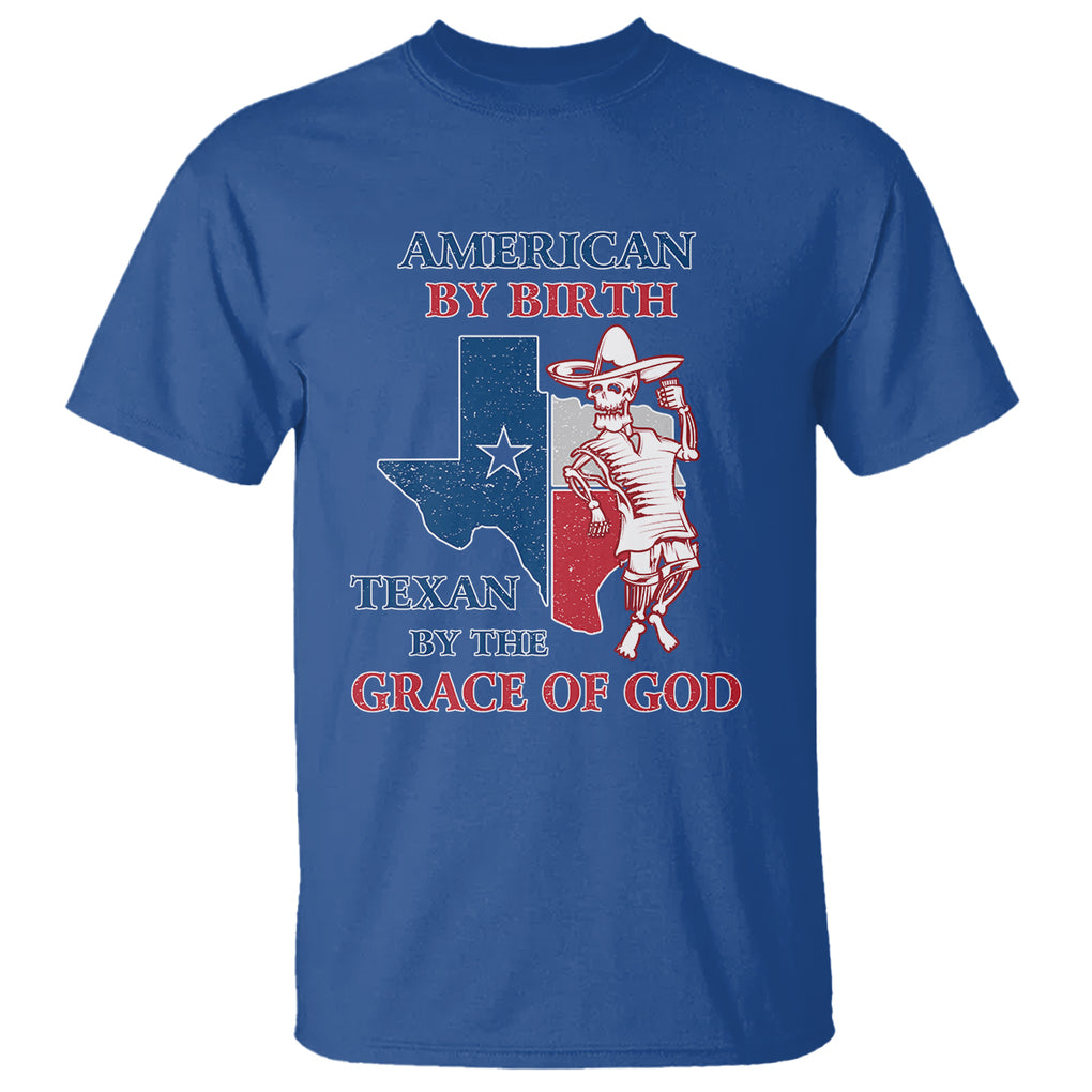 Texas Skeleton T Shirt American By Birth Texan By The Grace Of God Texas Flag TS02 Royal Blue Printyourwear