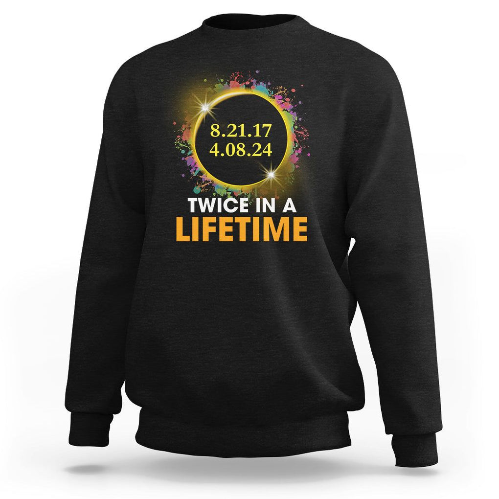 Total Solar Eclipse Sweatshirt Twice In A Life Time American Totality 2024 2017 TS02 Black Printyourwear