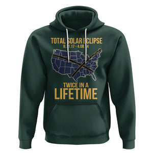Total Solar Eclipse Hoodie Twice In A Life Time Tour Map American Totality 2024 2017 TS02 Dark Forest Green Printyourwear