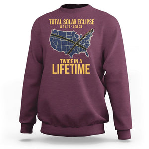 Total Solar Eclipse Sweatshirt Twice In A Life Time Tour Map American Totality 2024 2017 TS02 Maroon Printyourwear