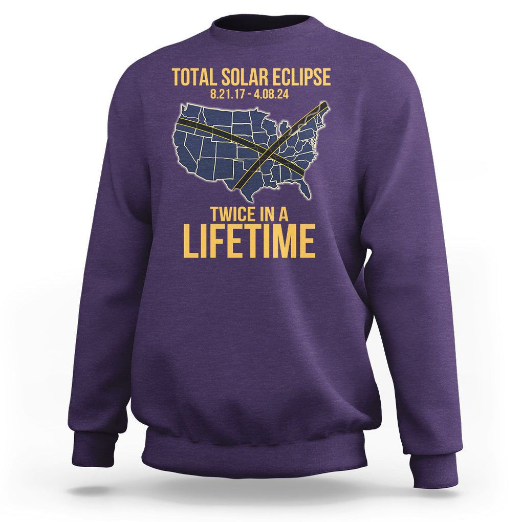 Total Solar Eclipse Sweatshirt Twice In A Life Time Tour Map American Totality 2024 2017 TS02 Purple Printyourwear