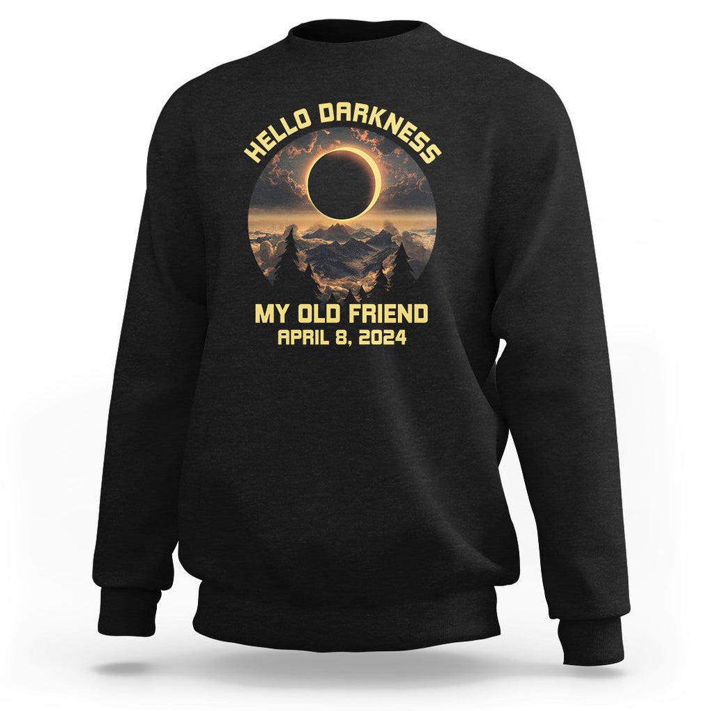Total Solar Eclipse Sweatshirt Hello Darkness My Old Friend April 8 2024 American Totality TS02 Black Printyourwear