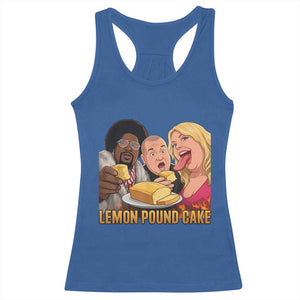 Funny Lemon Pound Cake Meme Racerback Tank Top Retro Edgy Music Humor Gift for Party Lovers TS02 Royal Blue Print Your Wear