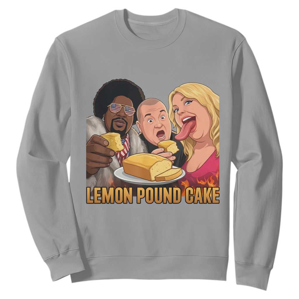 Funny Lemon Pound Cake Meme Sweatshirt Retro Edgy Music Humor Gift for Party Lovers TS02 Sport Gray Print Your Wear