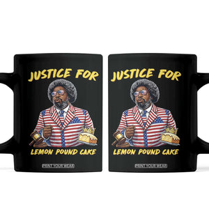 Justice for Lemon Pound Cake Funny Viral Meme Coffee Mug Edgy Hip Hop Humor Parody Gift for Rap Fans TS02 Black Print Your Wear