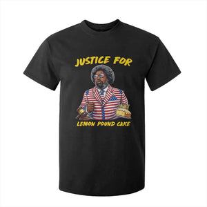 Justice for Lemon Pound Cake Funny Viral Meme T Shirt For Kid Edgy Hip Hop Humor Parody Gift for Rap Fans TS02 Black Print Your Wear