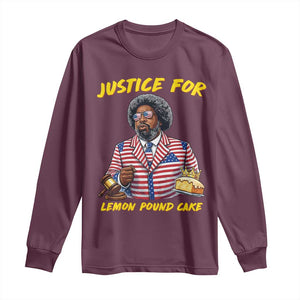 Justice for Lemon Pound Cake Funny Viral Meme Long Sleeve Shirt Edgy Hip Hop Humor Parody Gift for Rap Fans TS02 Maroon Print Your Wear