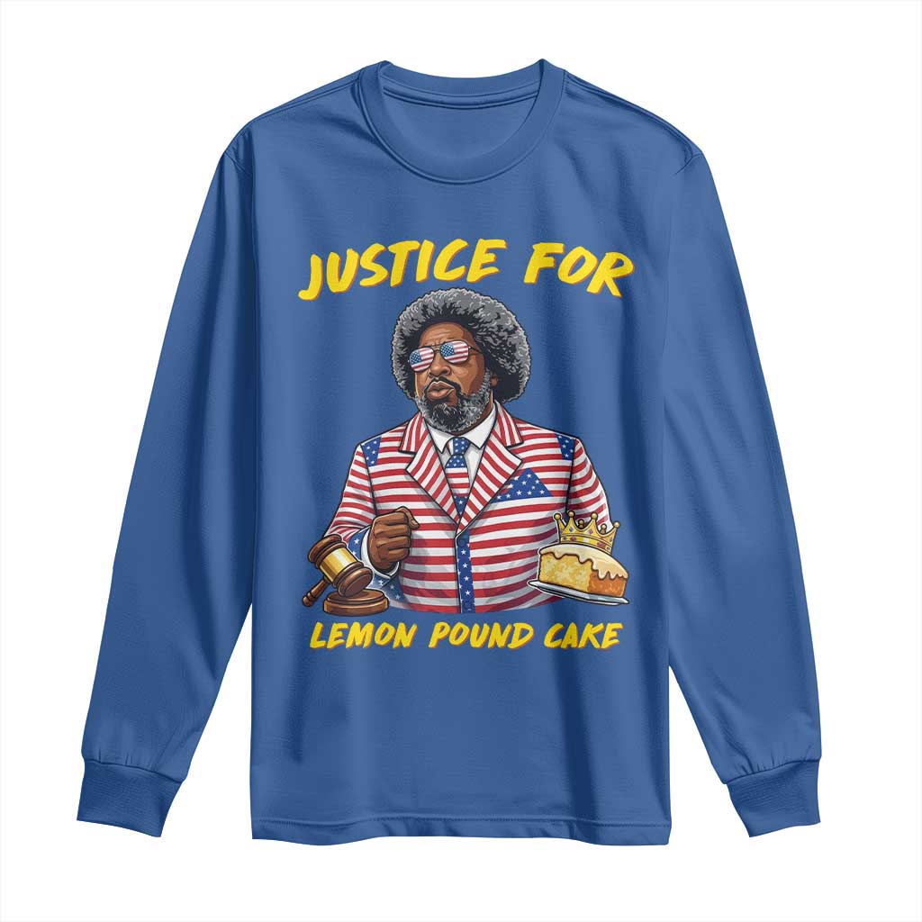 Justice for Lemon Pound Cake Funny Viral Meme Long Sleeve Shirt Edgy Hip Hop Humor Parody Gift for Rap Fans TS02 Royal Blue Print Your Wear