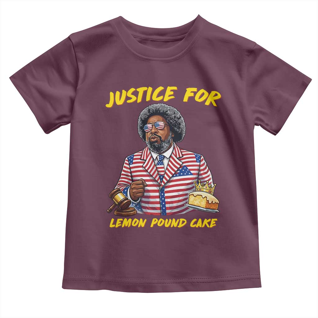 Justice for Lemon Pound Cake Funny Viral Meme Toddler T Shirt Edgy Hip Hop Humor Parody Gift for Rap Fans TS02 Maroon Print Your Wear