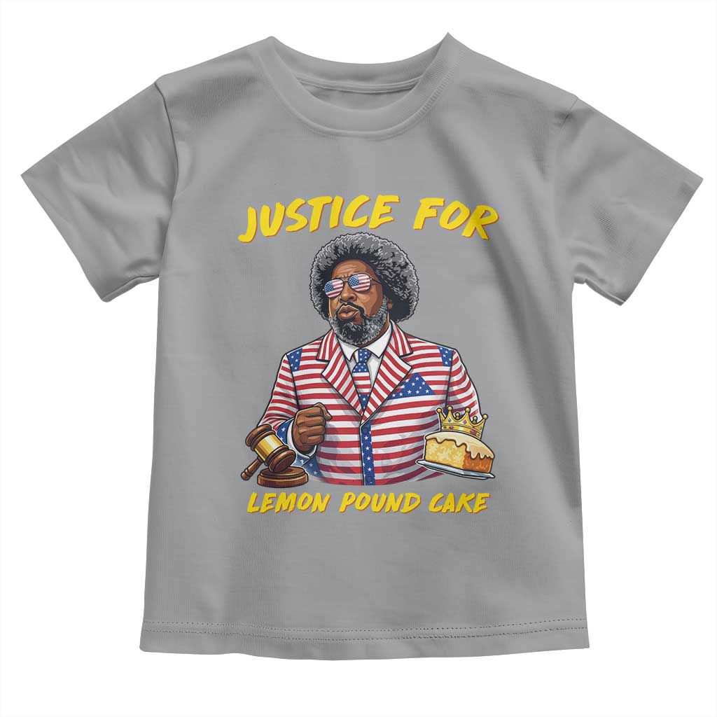 Justice for Lemon Pound Cake Funny Viral Meme Toddler T Shirt Edgy Hip Hop Humor Parody Gift for Rap Fans TS02 Sport Gray Print Your Wear
