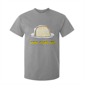 Lemon Pound Cake Funny Meme T Shirt For Kid Viral Edgy Hip Hop Humor Parody Gift for Rap Fans TS02 Sport Gray Print Your Wear