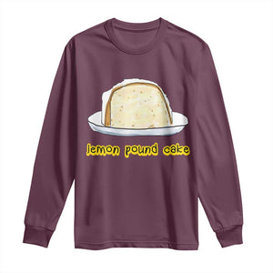 Lemon Pound Cake Funny Meme Long Sleeve Shirt Viral Edgy Hip Hop Humor Parody Gift for Rap Fans TS02 Maroon Print Your Wear