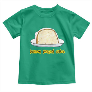 Lemon Pound Cake Funny Meme Toddler T Shirt Viral Edgy Hip Hop Humor Parody Gift for Rap Fans TS02 Irish Green Print Your Wear