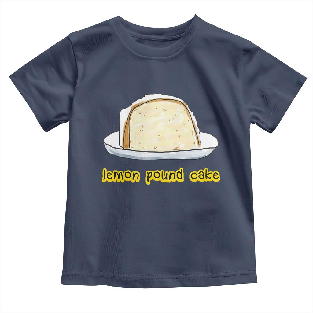 Lemon Pound Cake Funny Meme Toddler T Shirt Viral Edgy Hip Hop Humor Parody Gift for Rap Fans TS02 Navy Print Your Wear