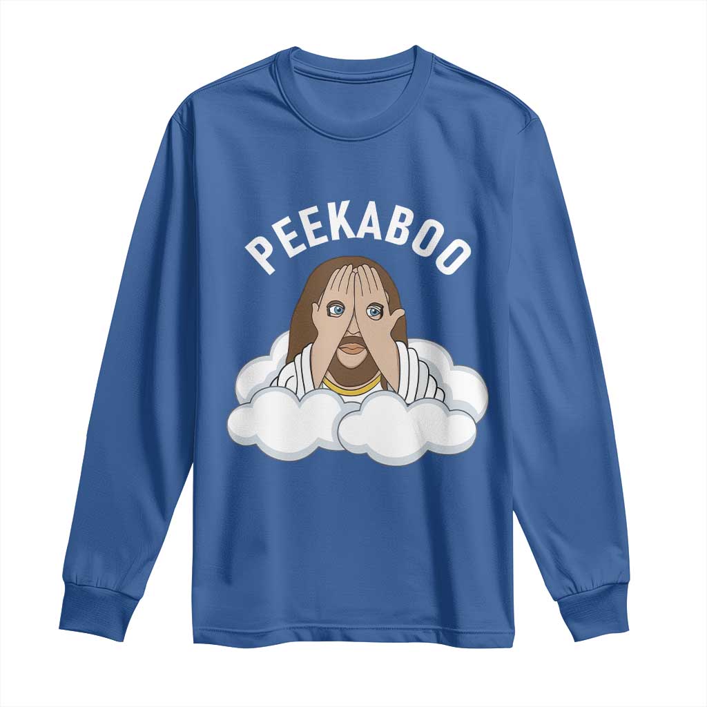 Peekaboo Jesus Funny Christian Long Sleeve Shirt Faith Humor Savior in Clouds Religious Meme TS02 Royal Blue Print Your Wear