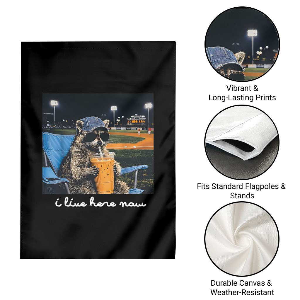 Funny Raccoon Baseball Game Day Meme Garden Flag I Live Here Now Trash Panda Iced Coffee Night TS02 Print Your Wear
