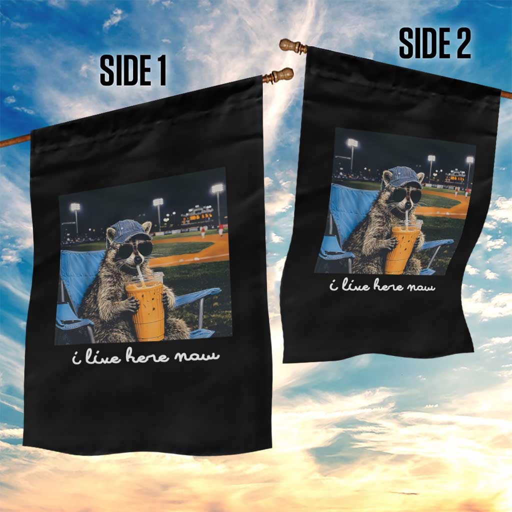 Funny Raccoon Baseball Game Day Meme Garden Flag I Live Here Now Trash Panda Iced Coffee Night TS02 Print Your Wear