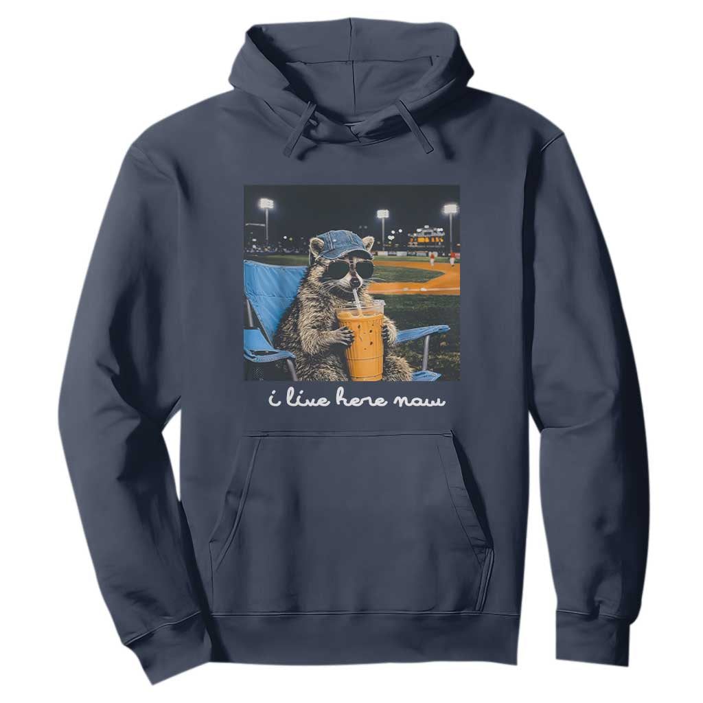 Funny Raccoon Baseball Game Day Meme Hoodie I Live Here Now Trash Panda Iced Coffee Night TS02 Navy Print Your Wear