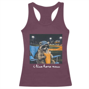 Funny Raccoon Baseball Game Day Meme Racerback Tank Top I Live Here Now Trash Panda Iced Coffee Night TS02 Maroon Print Your Wear