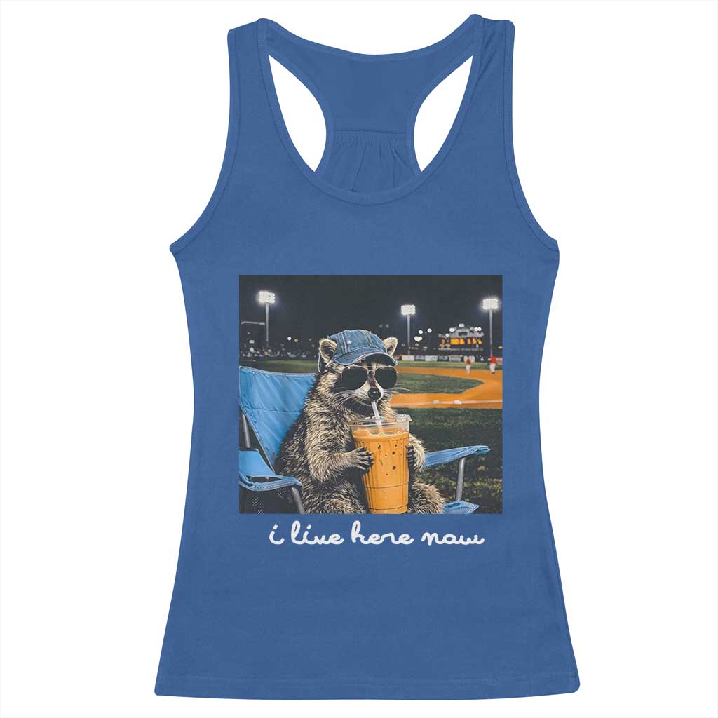 Funny Raccoon Baseball Game Day Meme Racerback Tank Top I Live Here Now Trash Panda Iced Coffee Night TS02 Royal Blue Print Your Wear