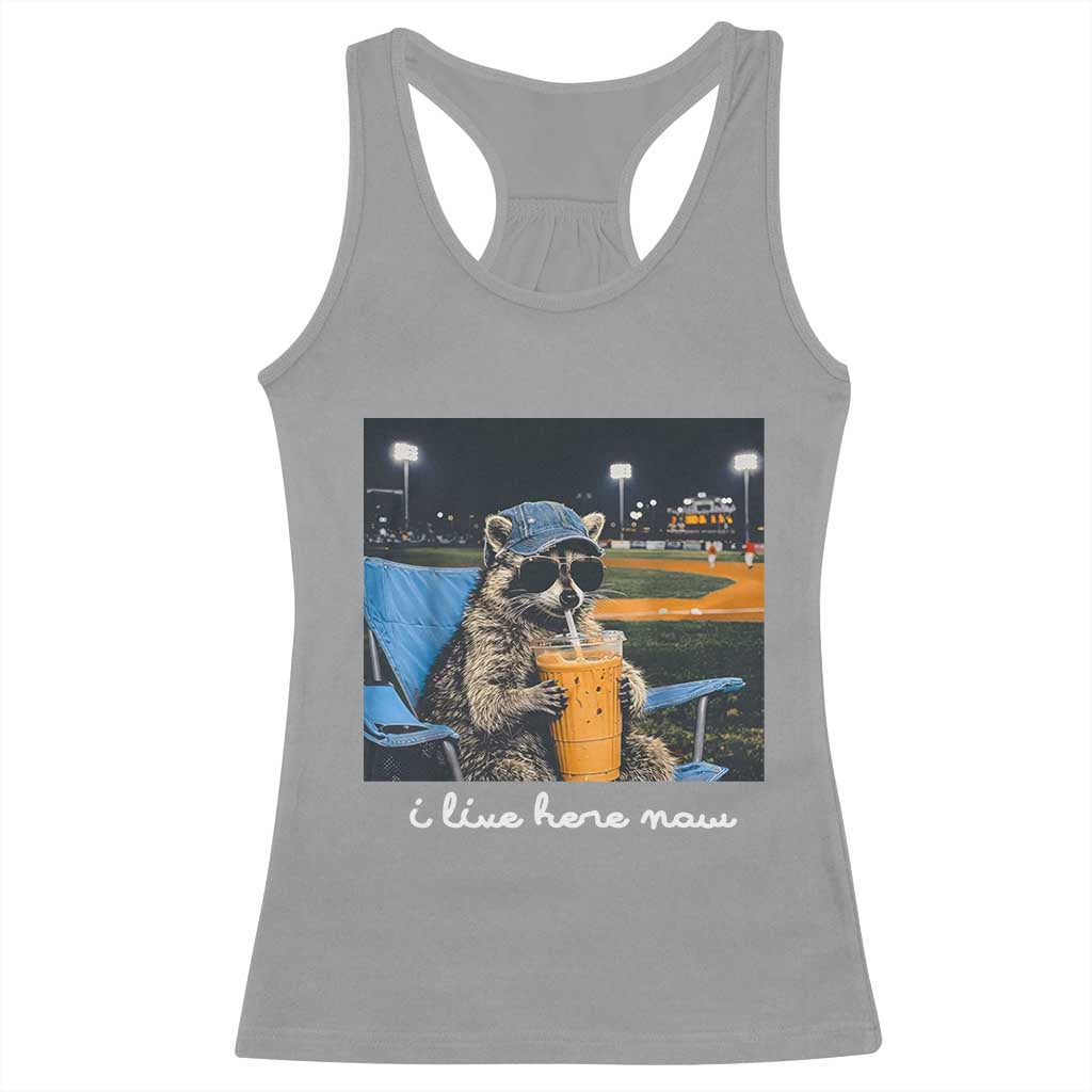 Funny Raccoon Baseball Game Day Meme Racerback Tank Top I Live Here Now Trash Panda Iced Coffee Night TS02 Sport Gray Print Your Wear